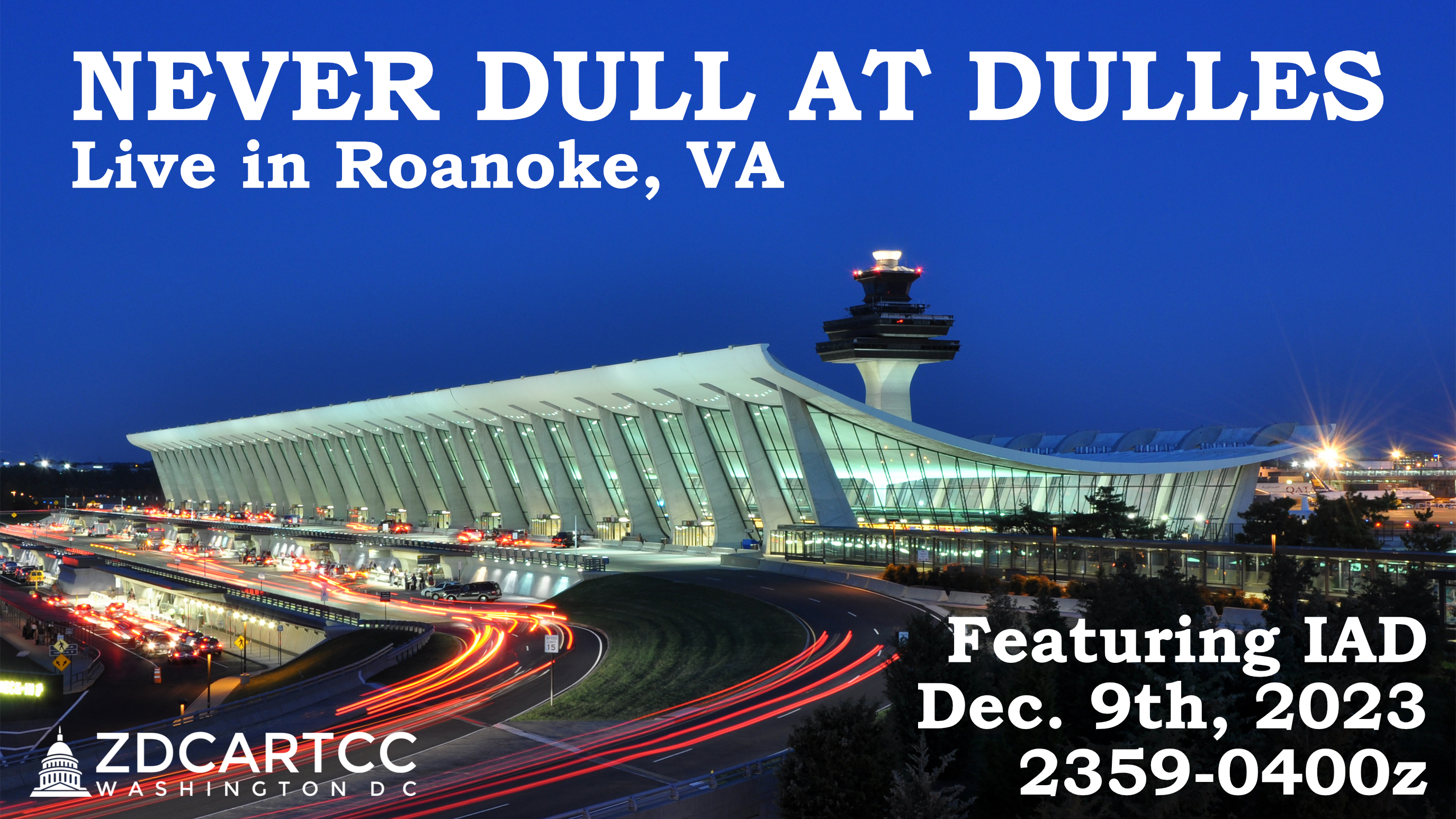ZDC LIVE-Never Dull at Dulles